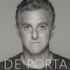 De Porta Em Porta - O grande segredo de Luciano Huck é revelado em seu livro recém-publicado - Image 2